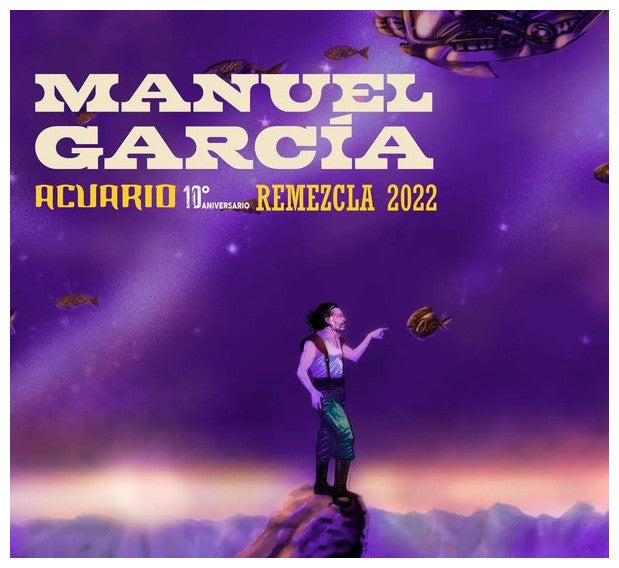 MANUEL GARCIA - ACUARIO (10 ANOS EDITION) | VINILO