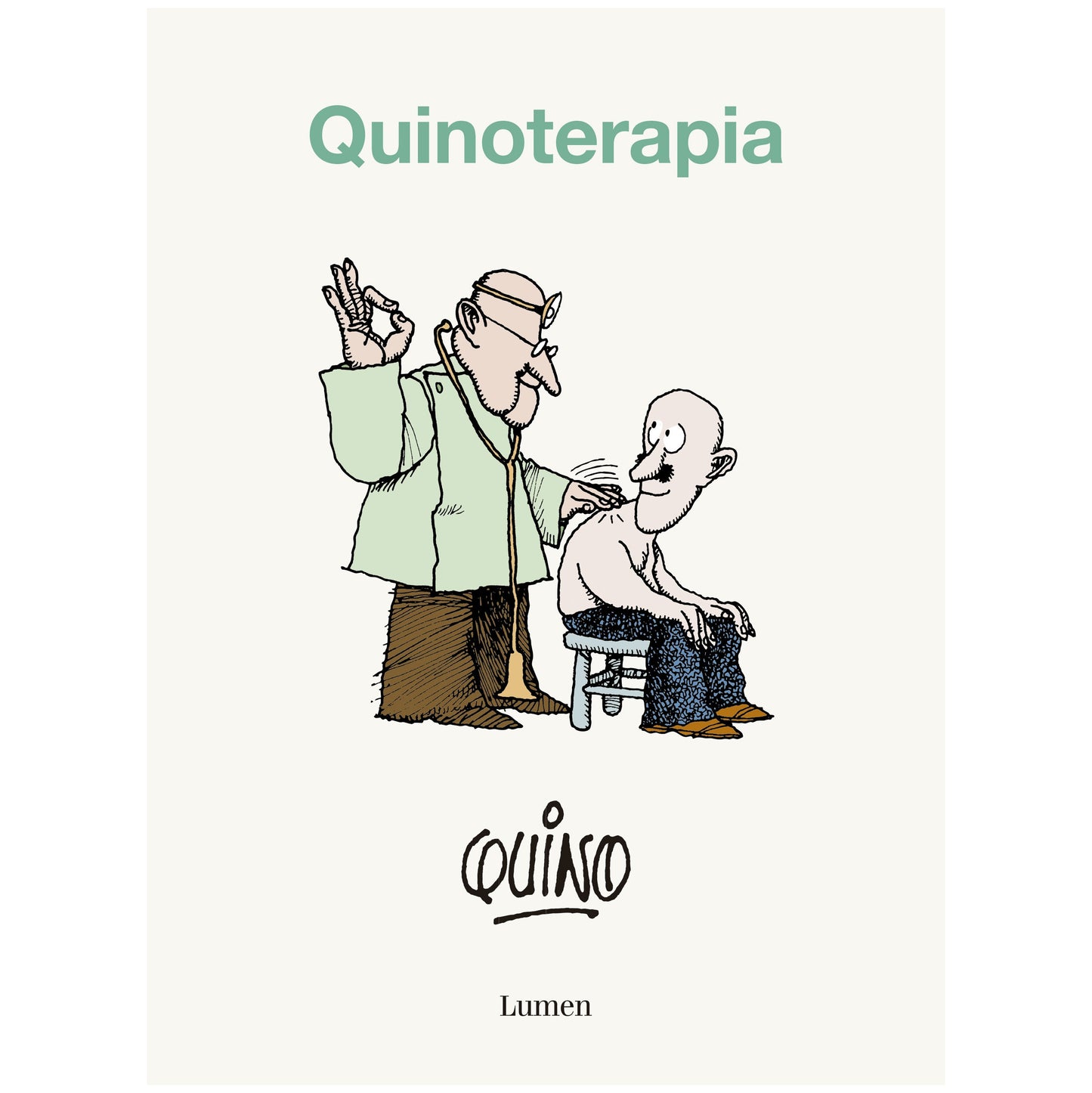 QUINOTERAPIA (TAPA RUSTICA) - QUINO | LIBRO