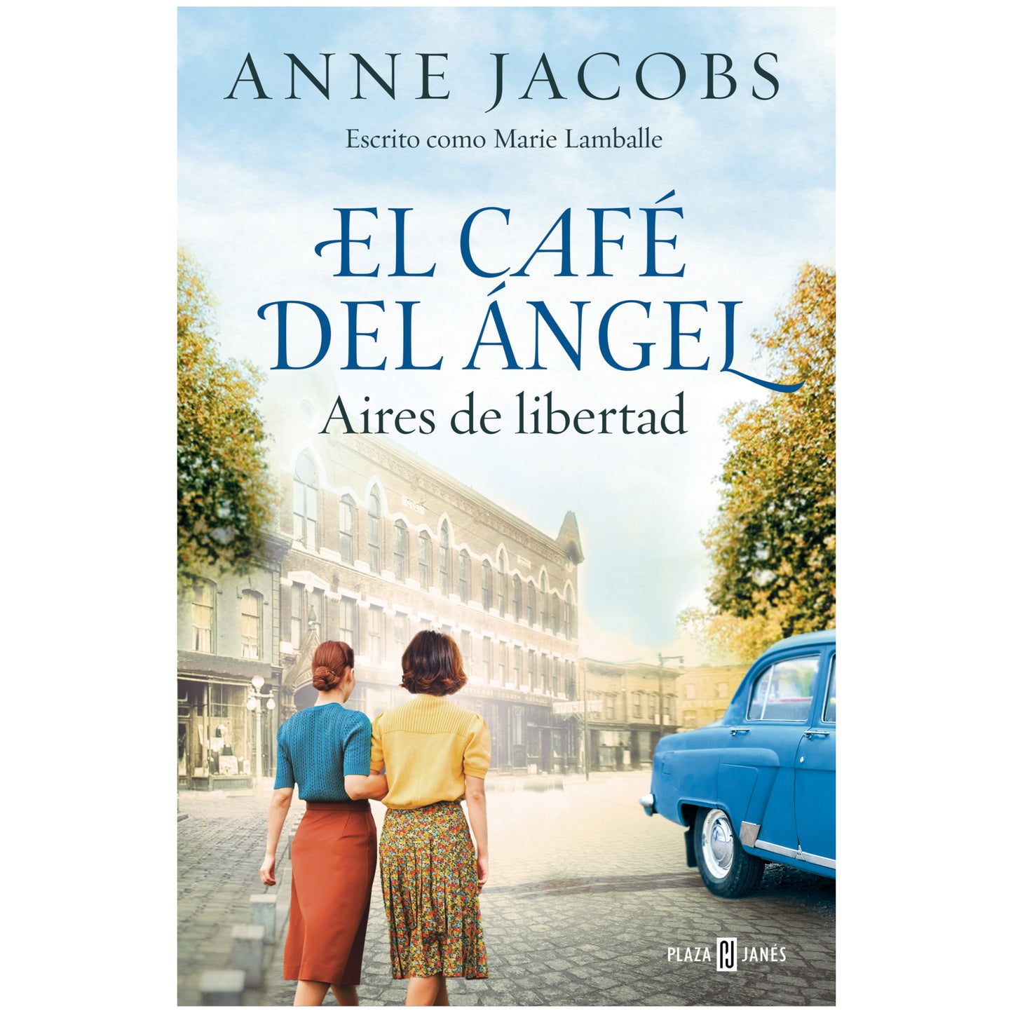 EL CAFE DEL ANGEL. AIRES DE LIBERTAD (CAFE DEL ANGEL 4) (TAPA RUSTICA) - ANNE JACOBS | LIBRO