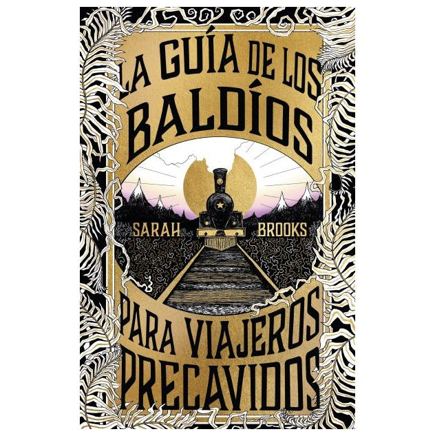 LA GUIA DE LOS BALDIOS PARA VIAJEROS PRECAVIDOS (TAPA RUSTICA) - SARAH BROOKS | LIBRO