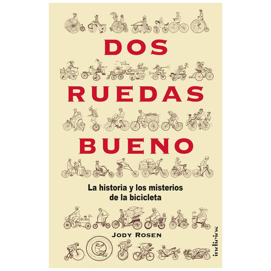 DOS RUEDAS BUENO (TAPA BLANDA) - JODY ROSEN | LIBRO