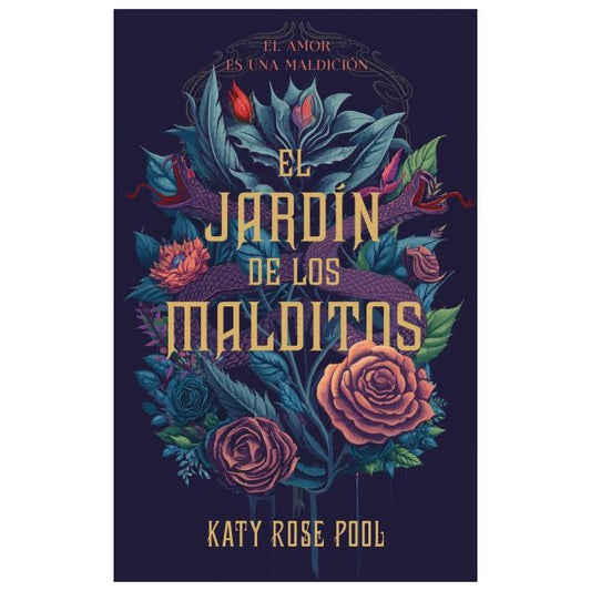 EL JARDIN DE LOS MALDITOS (TAPA RUSTICA) - KATY ROSE POOL | LIBRO