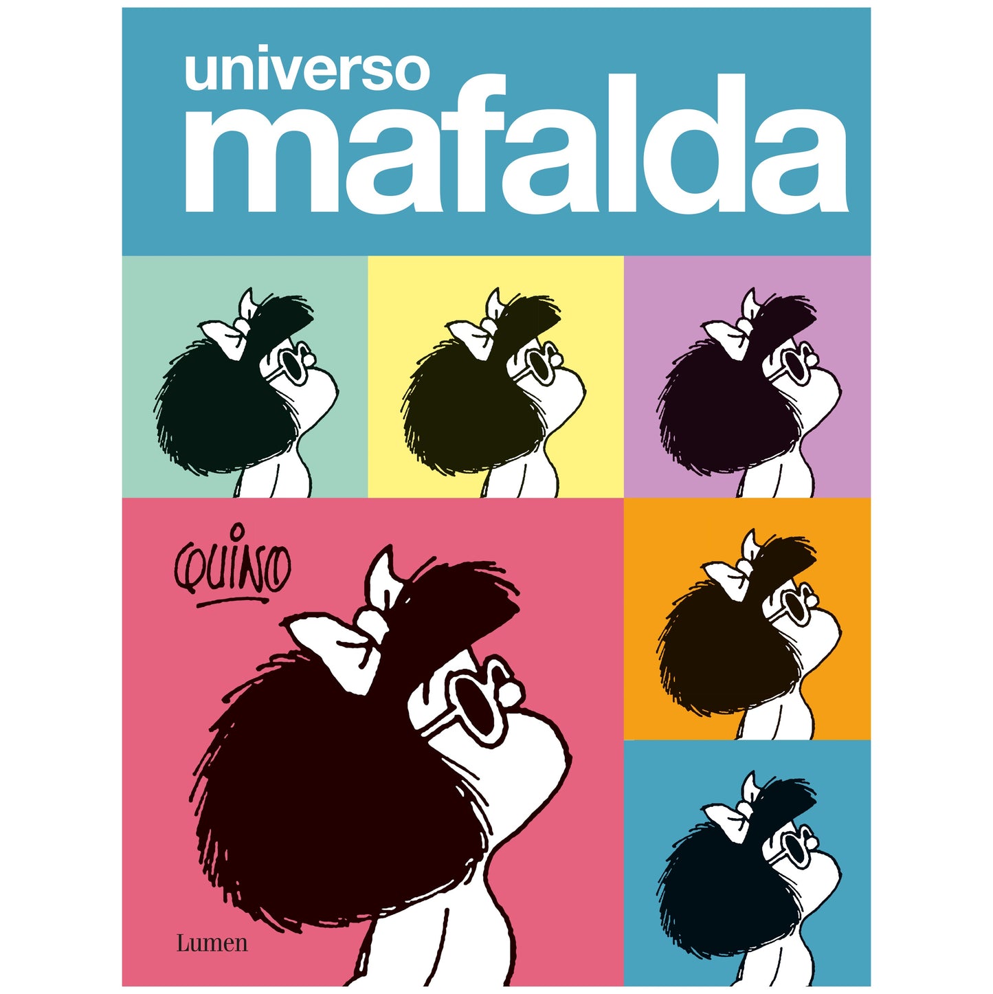UNIVERSO MAFALDA (TAPA DURA) - QUINO | LIBRO
