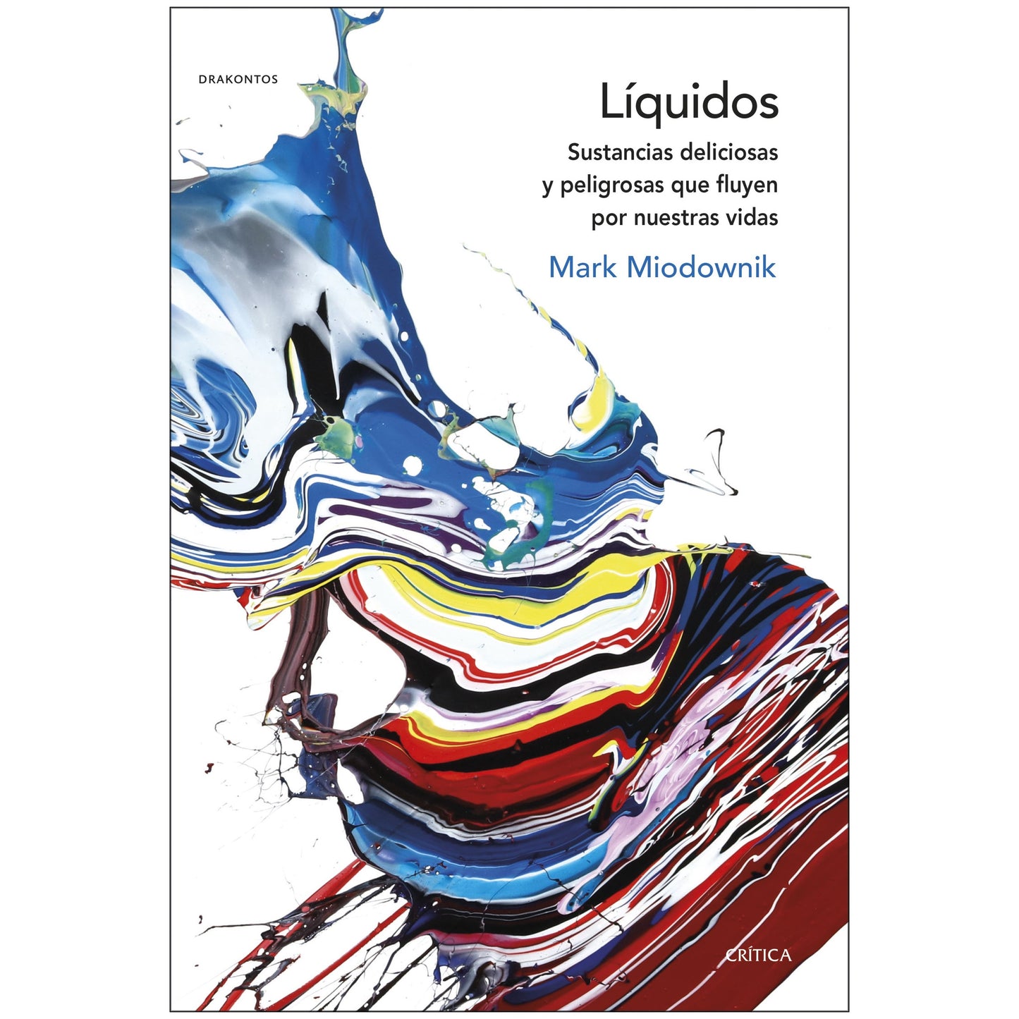 LÍQUIDOS (TAPA DURA) - MARK MIODOWNIK | LIBRO