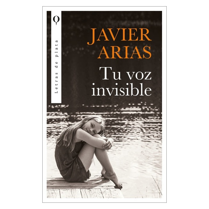 TU VOZ INVISIBLE (TAPA BLANDA) - JOSÉ JAVIER ARIAS ARTACHO | LIBRO