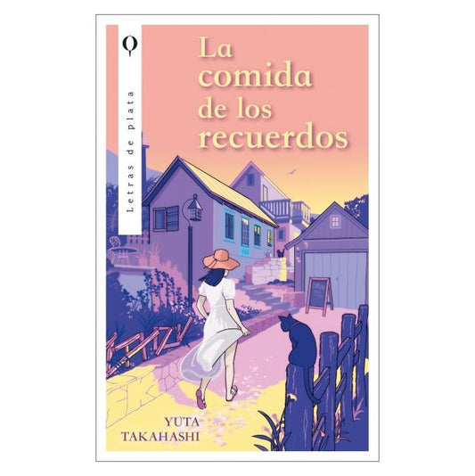 LA COMIDA DE LOS RECUERDOS (TAPA RÚSTICA) - YUTA TAKAHASHI | LIBRO