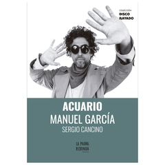 ACUARIO MANUEL GARCIA (TAPA RUSTICA) - SERGIO CANCINO | LIBRO