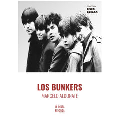 LOS BUNKERS (TAPA BLANDA) - MARCELO ALDUNATE | LIBRO