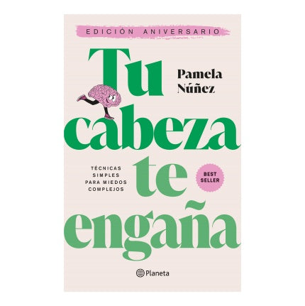 TU CABEZA TE ENGAÑA. EDICIÓN DE ANIVERSARIO (TAPA RÚSTICA) - PAMELA NUÑEZ | LIBRO