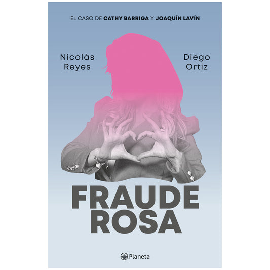 FRAUDE ROSA (TAPA BLANDA) - NICOLAS REYES Y DIEGO ORTIZ | LIBRO