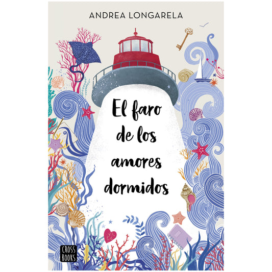 EL FARO DE LOS AMORES DORMIDOS (TAPA BLANDA) - ANDREA LONGARELA | LIBRO