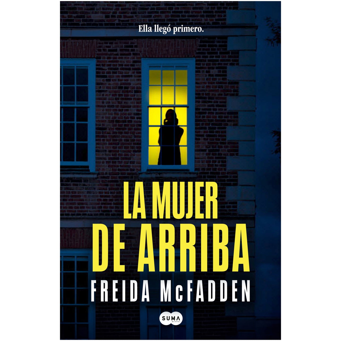 LA MUJER DE ARRIBA (TAPA RUSTICA) - FREIDA MCFADDEN | LIBRO