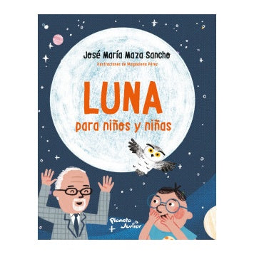 LUNA PARA NIÑOS Y NIÑAS (TAPA RÚSTICA) - JOSÉ MAZA | LIBRO