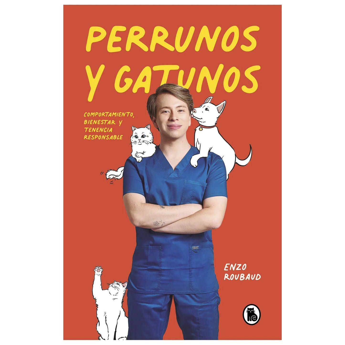 PERRUNOS Y GATUNOS (TAPA BLANDA) - ENZO ROUBAUD ROJAS | LIBRO
