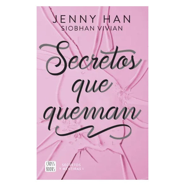 SECRETOS QUE QUEMAN (TAPA BLANDA) - JENNY HAN | LIBRO