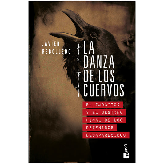 LA DANZA DE LOS CUERVOS (TAPA RUSTICA ) - JAVIER REBOLLEDO | LIBRO