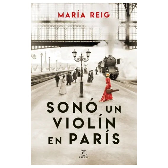 SONO UN VIOLIN EN PARIS (TAPA RUSTICA) - MARIA REIG | LIBRO