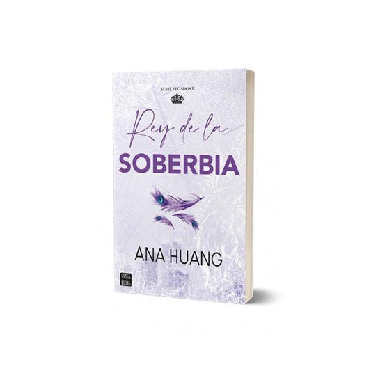 PECADOS 2. REY DE LA SOBERBIA (TAPA RUSTICA) - ANA HUANG | LIBRO