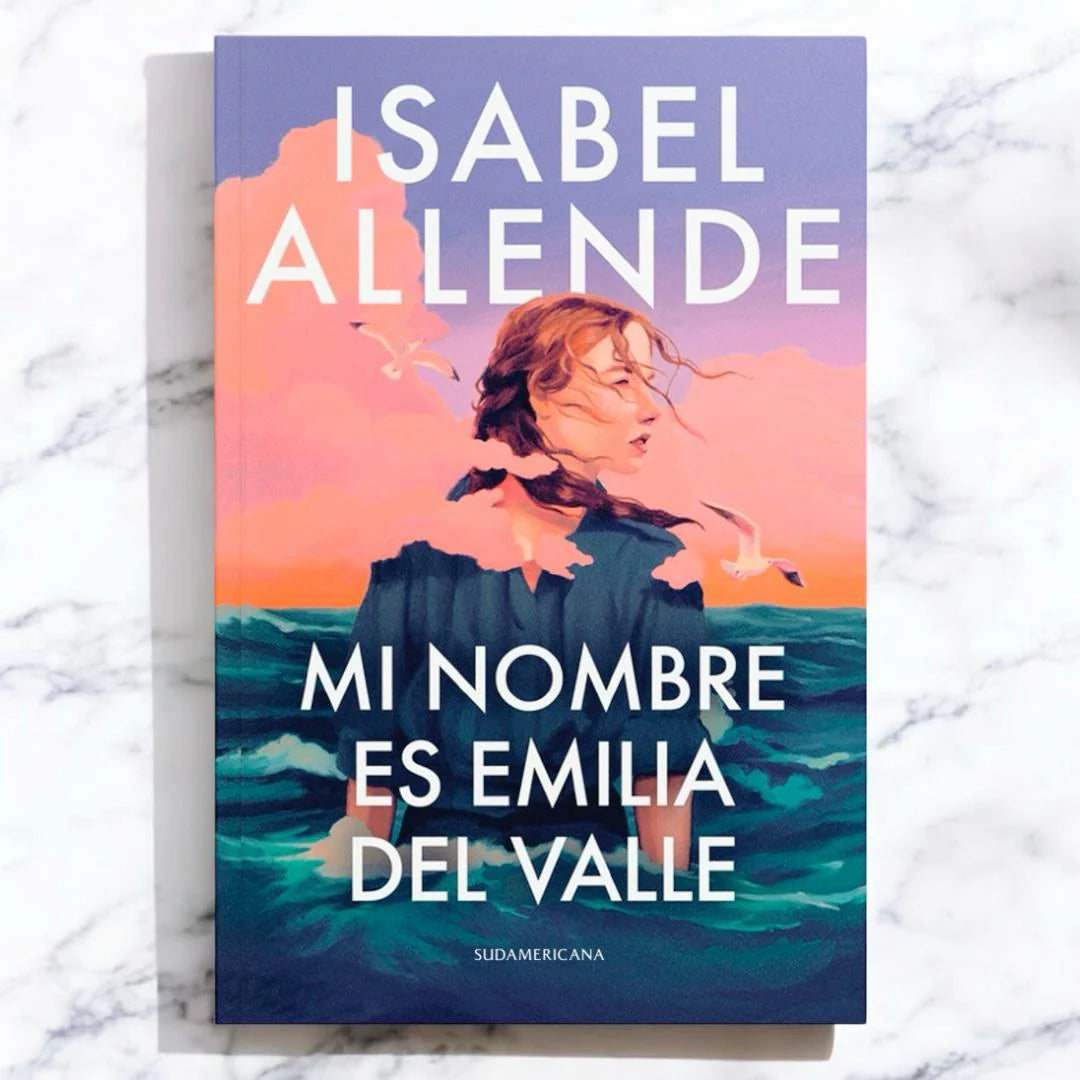 MI NOMBRE ES EMILIA DEL VALLE - ISABEL ALLENDE | LIBRO