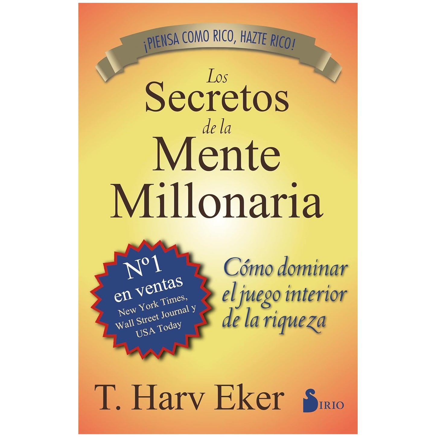 LOS SECRETOS DE LA MENTE MILLONARIA (TAPA BLANDA) - T. HARV EKER | LIBRO