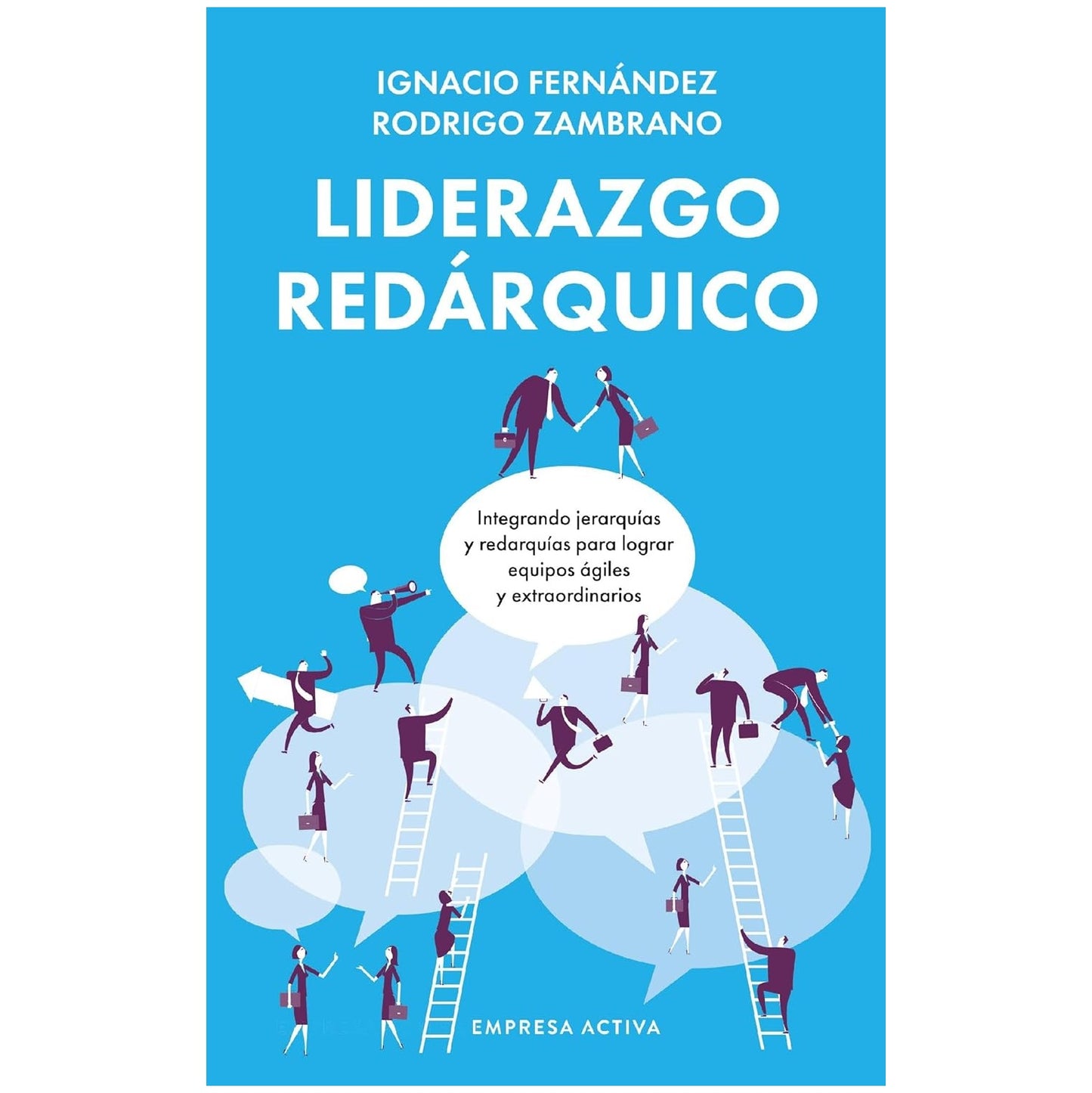 LIDERAZGO REDARQUICO (TAPA RUSTICA) - IGNACIO FERNANDEZ; RODRIGO ZAMBRANO | LIBRO