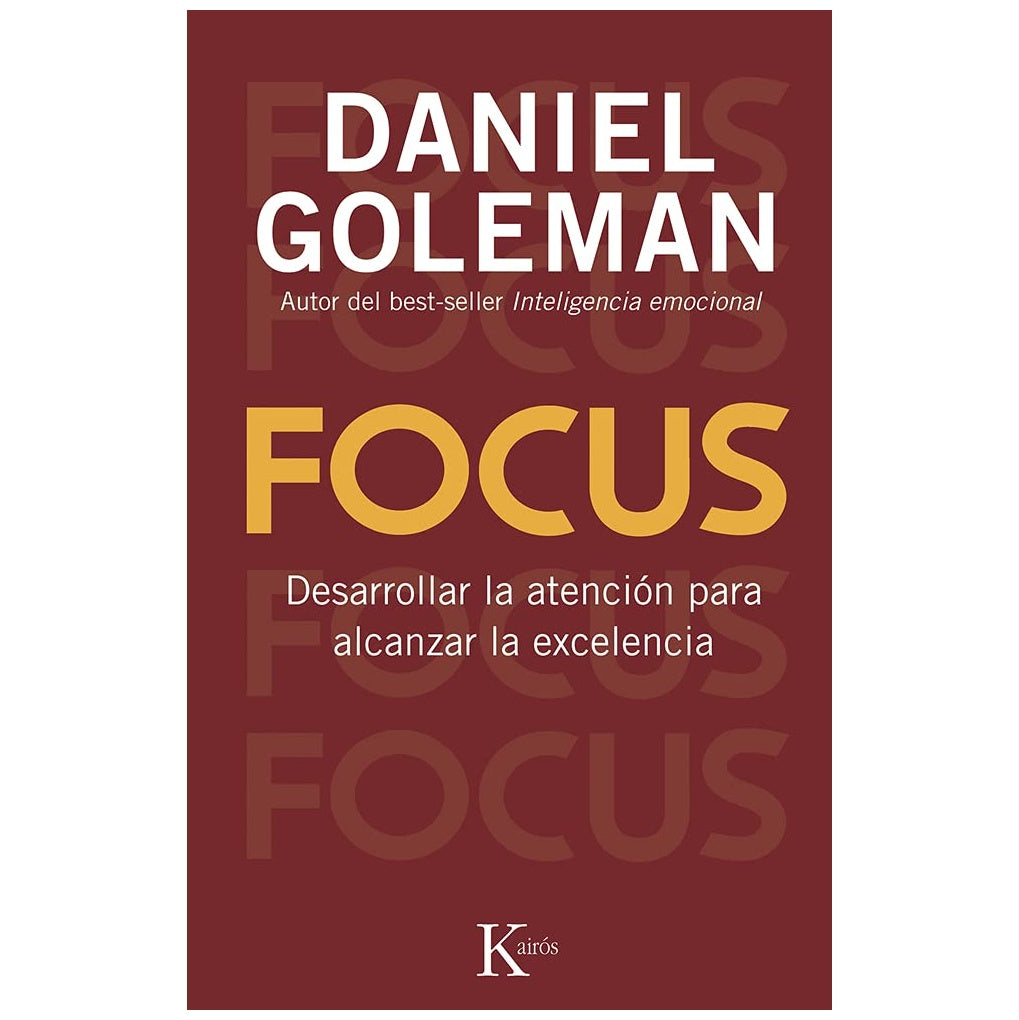 FOCUS: DESARROLLAR LA ATENCION PARA ALCANZAR LA EXCELENCIA (TAPA RUSTICA) - DANIEL GOLEMAN | LIBRO