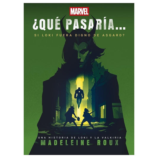 ¿QUÉ PASARÍA SI LOKI FUERA DIGNO DE ASGARD? (TAPA BLANDA) - MARVEL | LIBRO