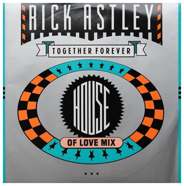 RICK ASTLEY - TOGETHER FOREVER (HOUSE REMIX) | 12" MAXI SINGLE USADO