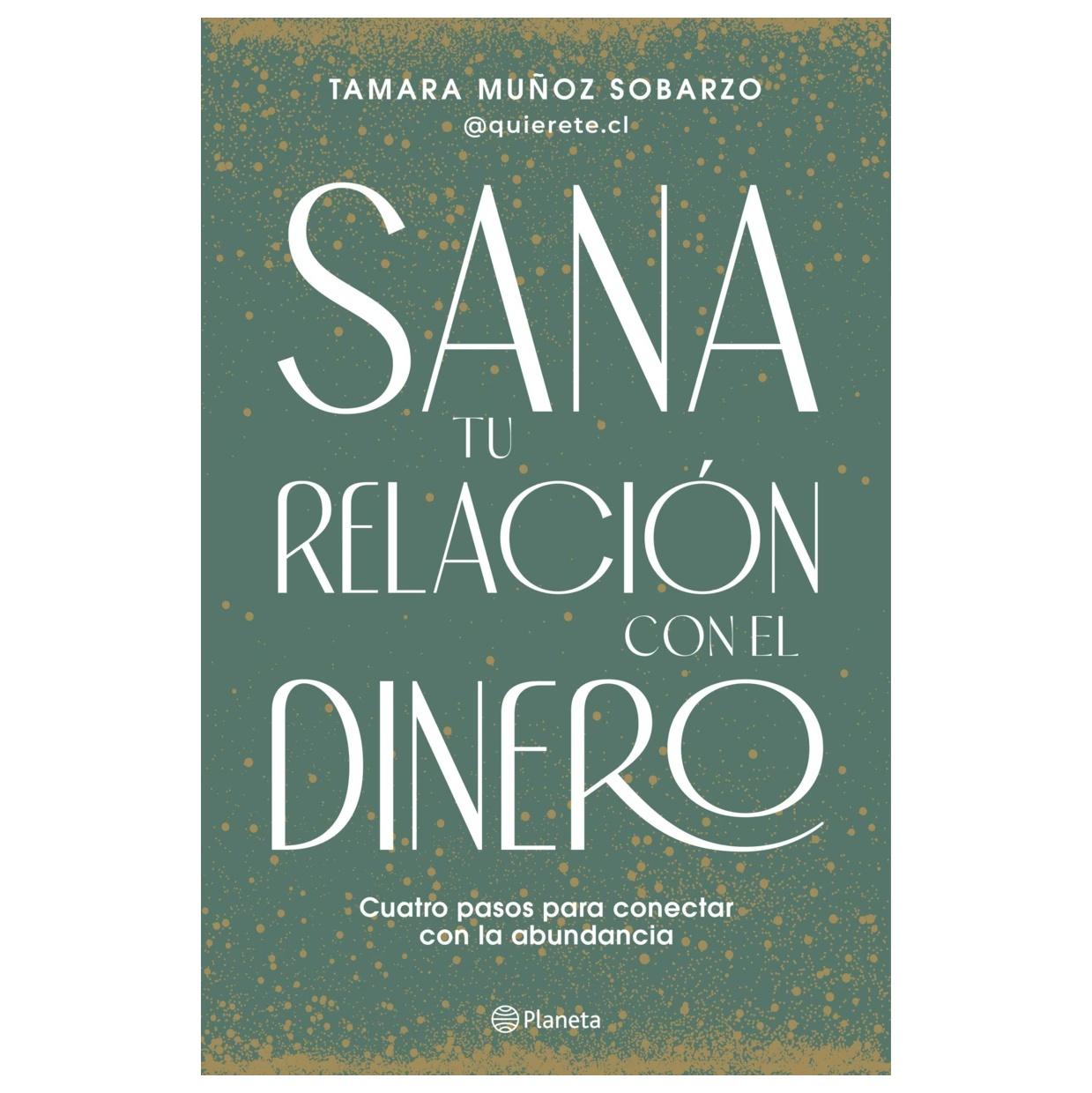 SANA TU RELACIÓN CON EL DINERO (TAPA BLANDA) - TAMARA MUÑOZ | LIBRO