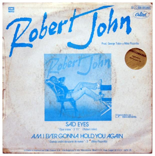 ROBERT JOHN - SAD EYES/OJOS TRISTES | 7" SINGLE VINILO USADO