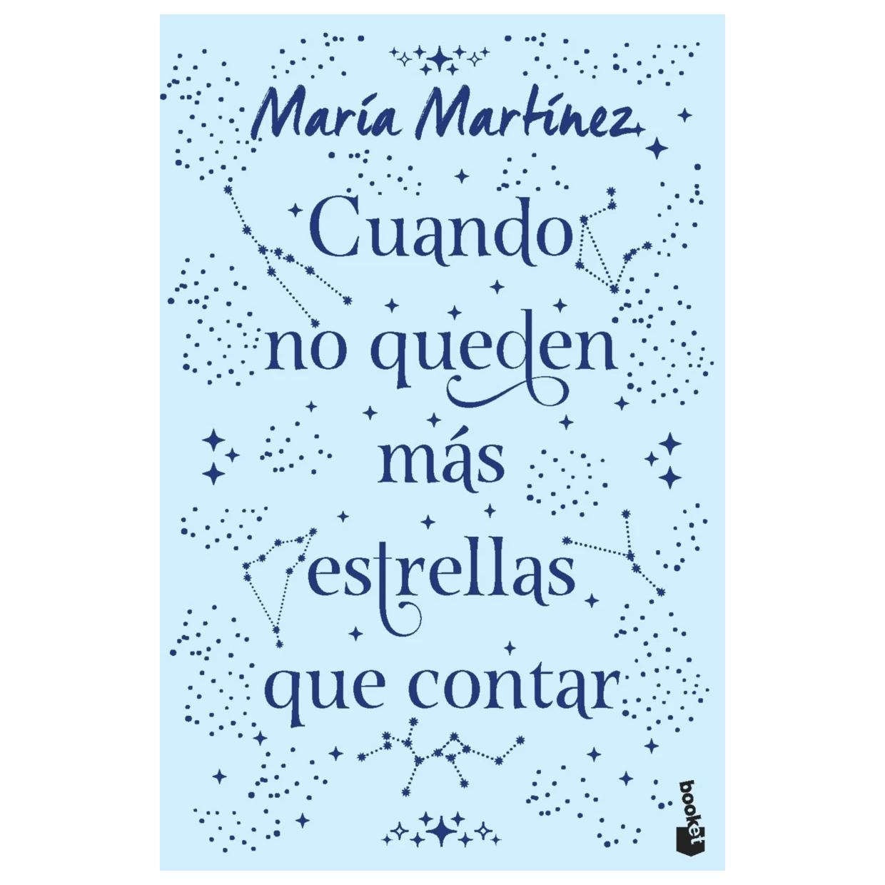 CUANDO NO QUEDEN MÁS ESTRELLAS QUE CONTAR. EDICIÓN (TAPA DURA) - MARÍA MARTÍNEZ | LIBRO