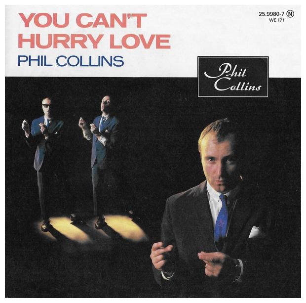 PHIL COLLINS - YOU CANT HURRY LOVE/I CANNOT BELIEVE ITS TRUE | 7 SINGLE VINILO USADO