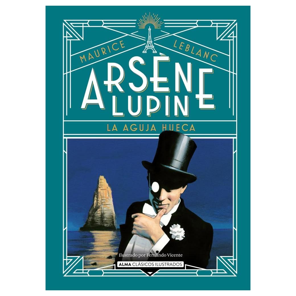 ARSÈNE LUPIN Y LA AGUJA HUECA (DURA) - MAURICE LEBLANC | LIBRO