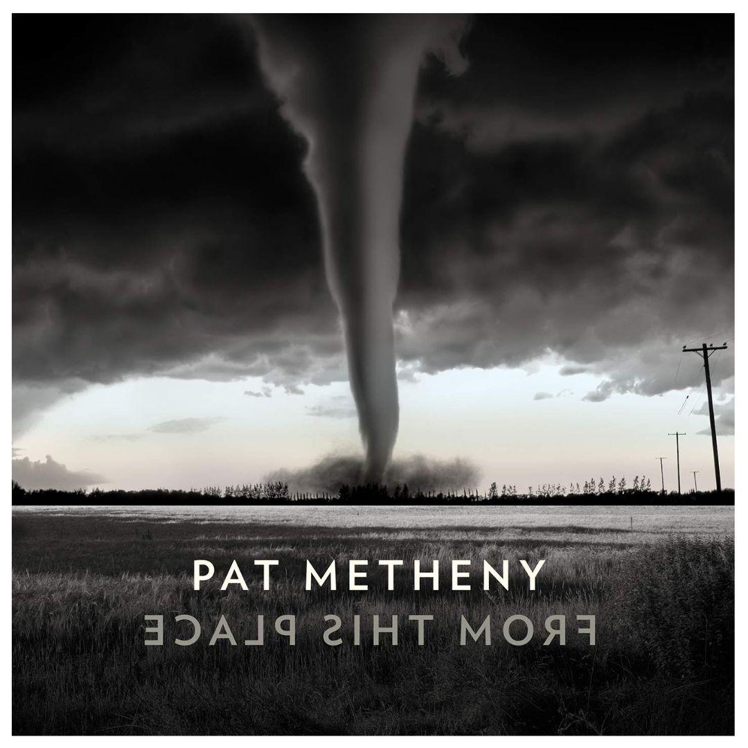 PAT METHENY - FROM THIS PLACE (2LP) | VINILO