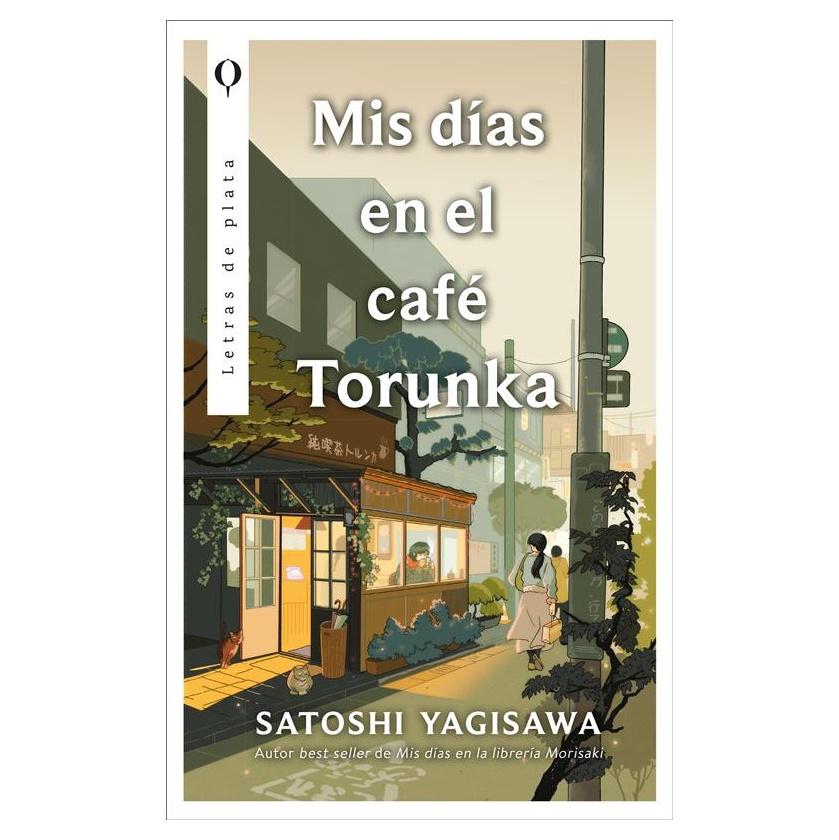 MIS DÍAS EN EL CAFÉ TORUNKA (CHI) (TAPA BLANDA) - YAGISAWA SATOSHI | LIBRO