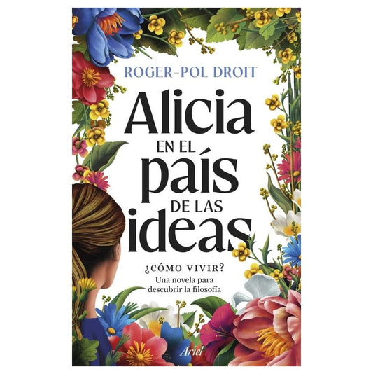 ALICIA EN EL PAÍS DE LAS IDEAS (TAPA BLANDA) - ROGER-POL DROIT | LIBRO