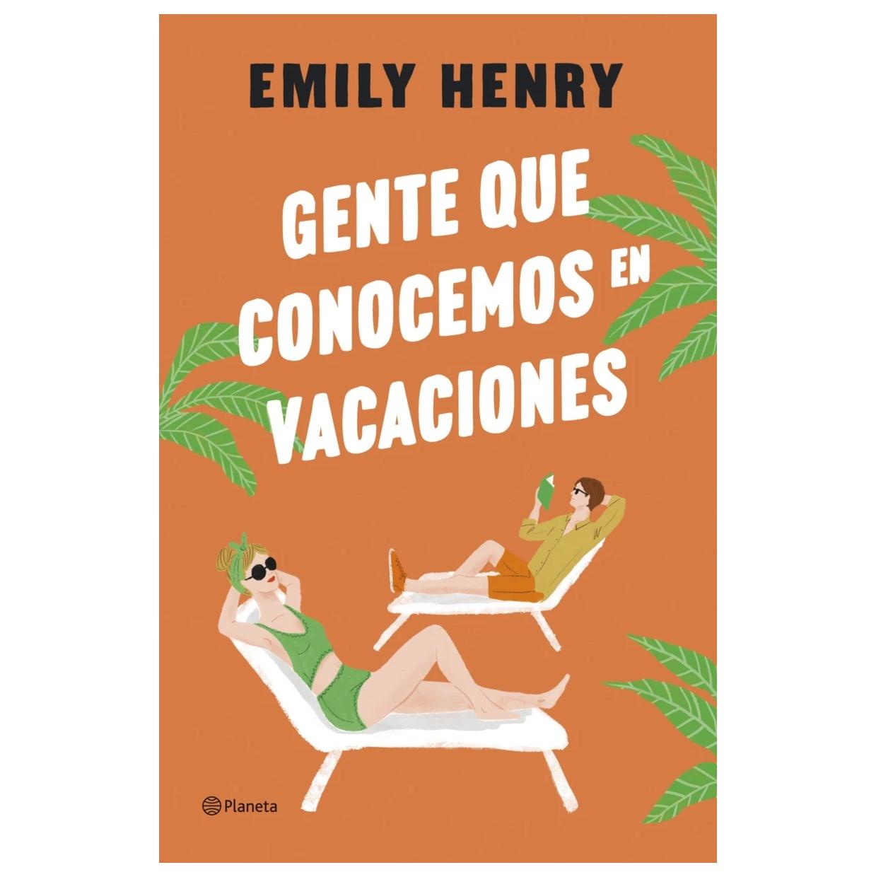 GENTE QUE CONOCEMOS EN VACACIONES (TAPA BLANDA) - EMILY HENRY | LIBRO