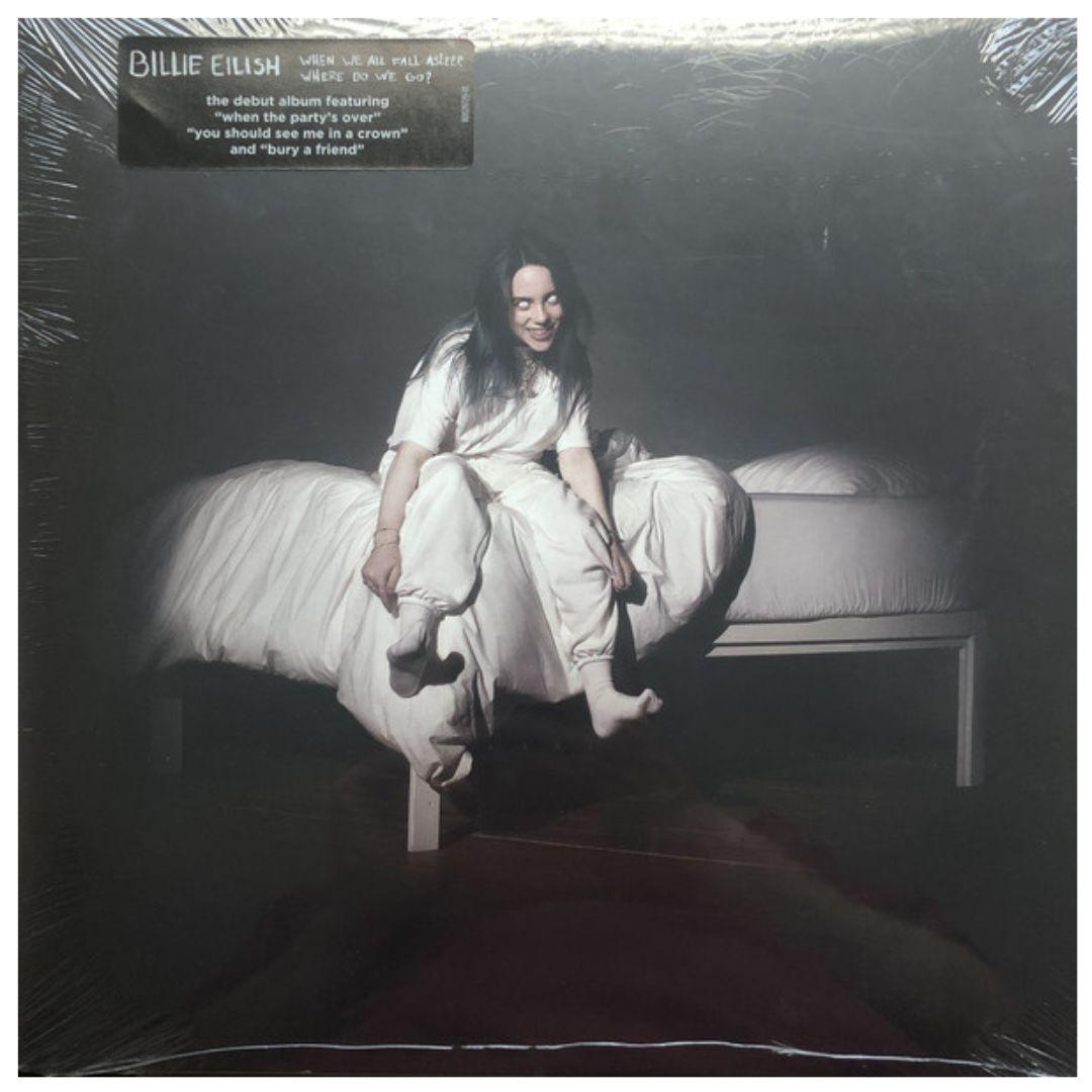BILLIE EILISH - WHEN WE ALL FALL ASLEEP...WHERE DO WE GO? | VINILO