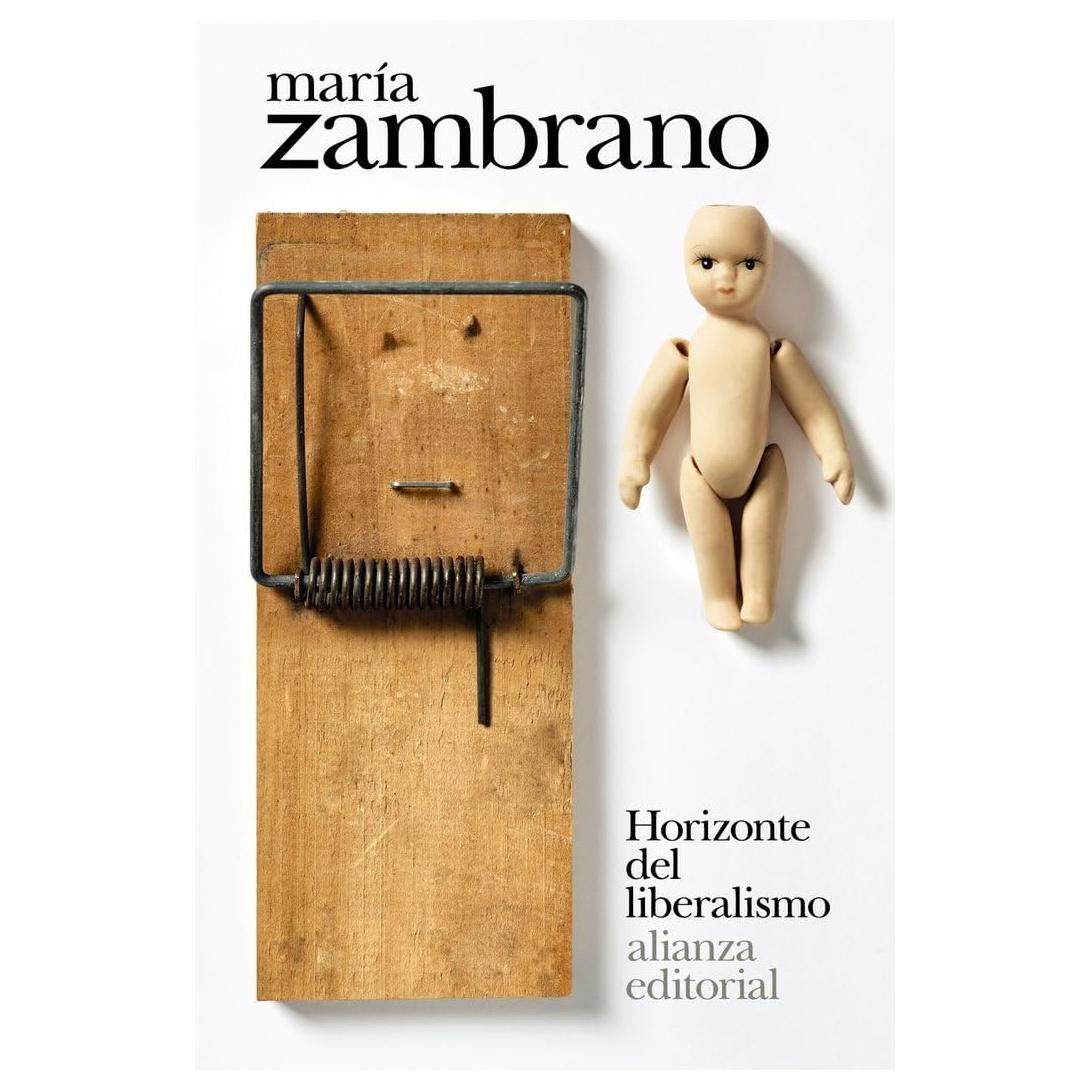 HORIZONTE DEL LIBERALISMO (TAPA BLANDA) - MARÍA ZAMBRANO | LIBRO