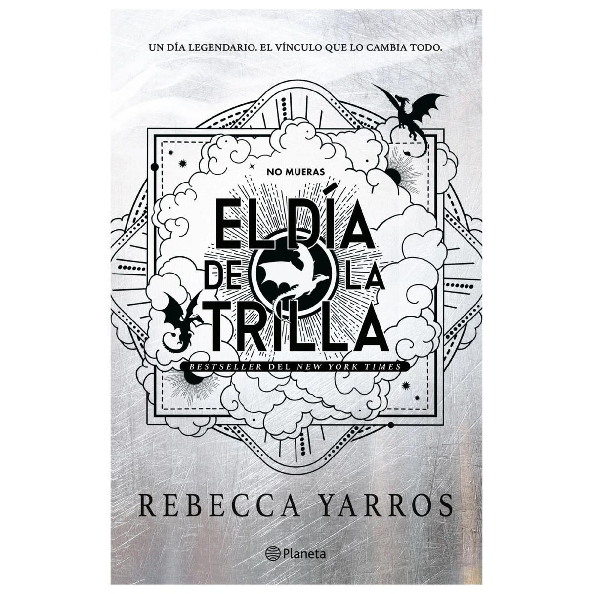 EL DÍA DE LA TRILLA (TAPA RÚSTICA) - REBECCA YARROS | LIBRO