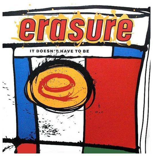ERASURE - IT DOESN T HAVE TO BE/WHO NEEDS LOVE(LIKE THAT) | 12" MAXI SINGLE USADO