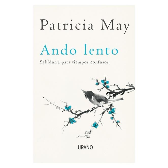 ANDO LENTO (TAPA BLANDA) - PATRICIA MAY | LIBRO