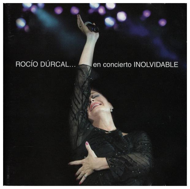 ROCIO DURCAL - EN CONCIERTO INOLVIDABLE | CD