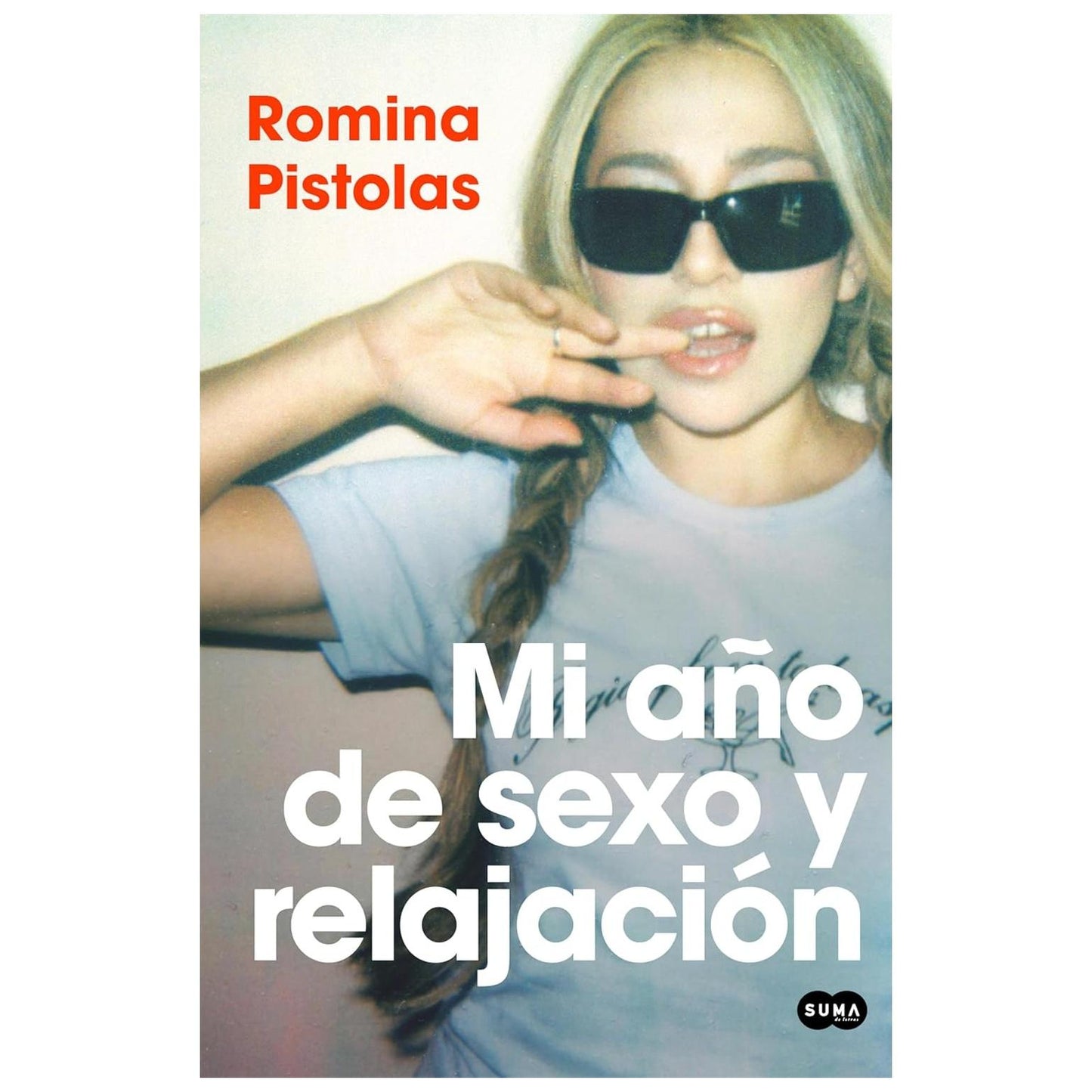 MI AÑO DE SEXO Y RELAJACIÓN (TAPA BLANDA) - ROMINA PISTOLAS | LIBRO