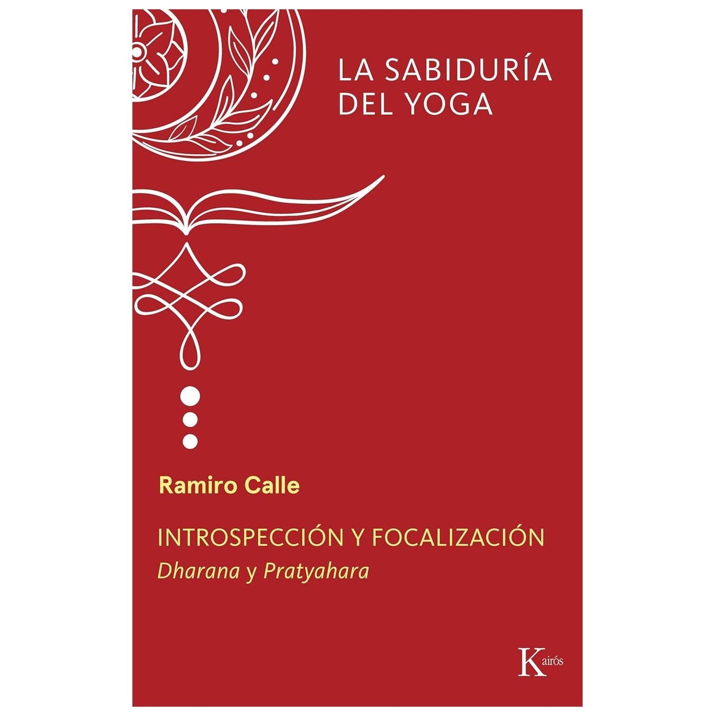 INTROSPECCIÓN Y FOCALIZACIÓN (TAPA BLANDA) - RAMIRO CALLE | LIBRO