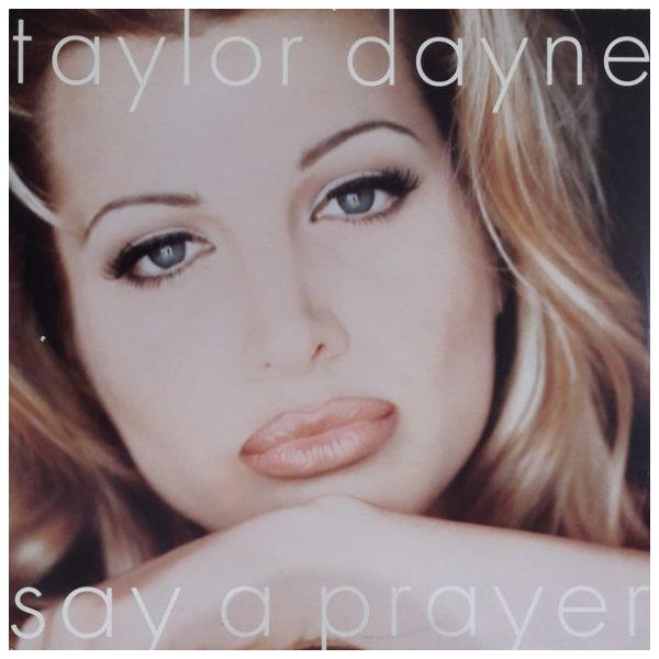 TAYLOR DAYNE - SAY A PRAYER | 12" MAXI SINGLE USADO