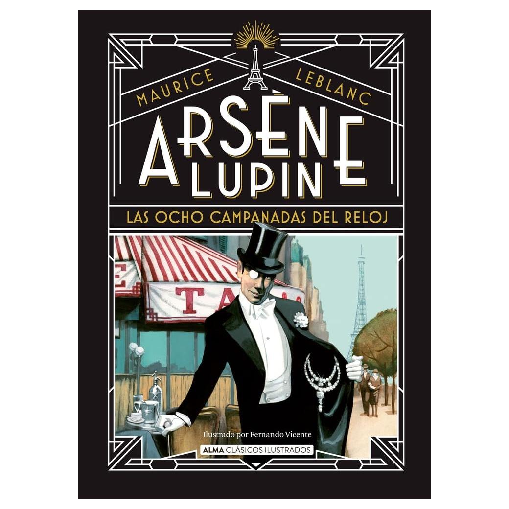 ARSÈNE LUPIN LAS OCHO CAMPANADAS DEL RELOJ (DURA) - MAURICE LEBLANC | LIBRO