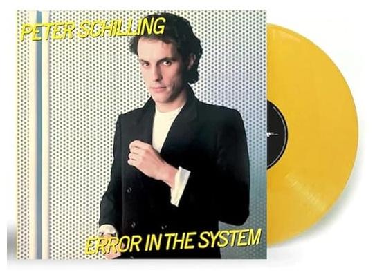 PETER SCHILLING - ERROR IN THE SYSTEM (YELLOW VINYL) | VINILO