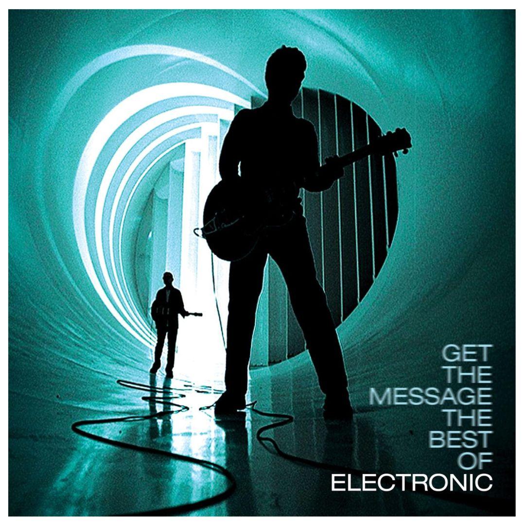 ELECTRONIC - GET THE MESSAGE: THE BEST OF ELECTRONIC (2LP) | VINILO