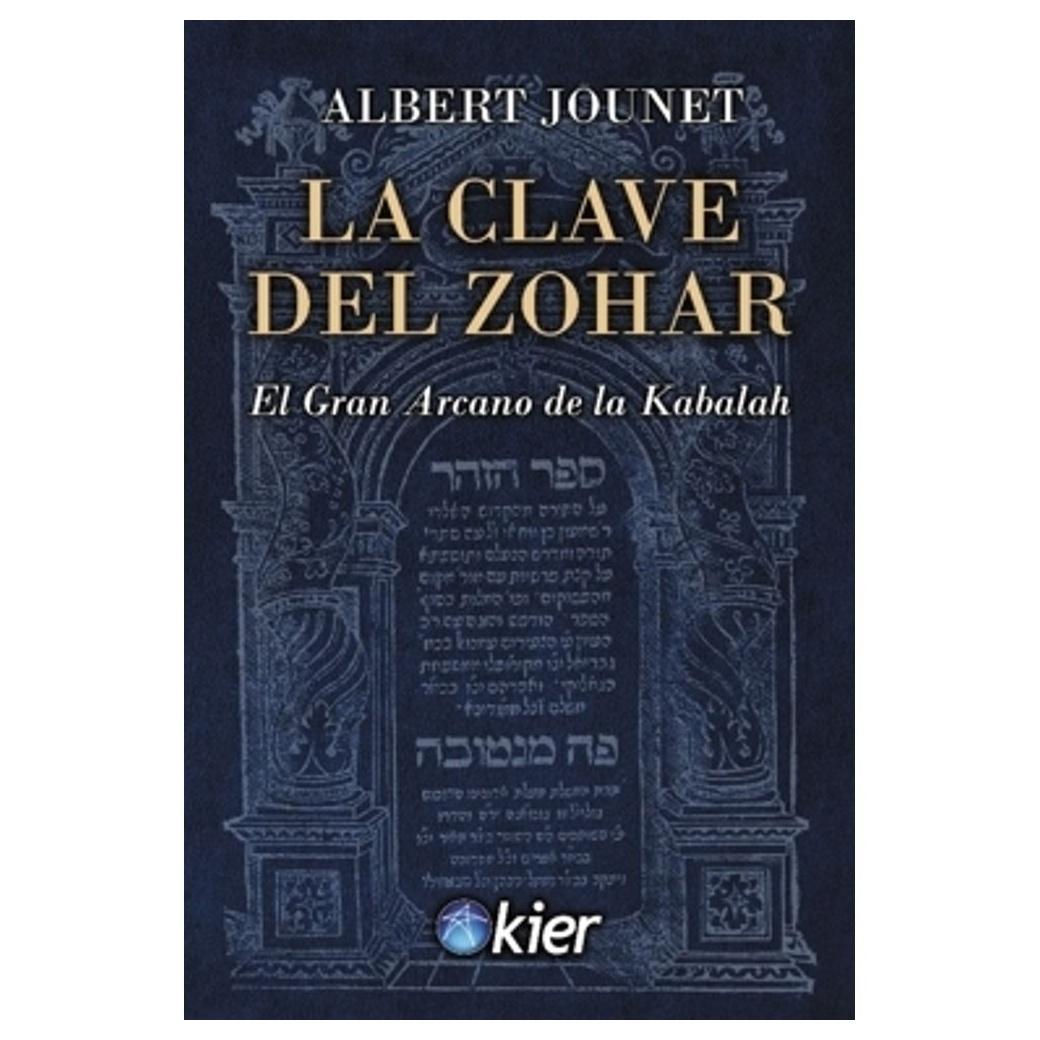 LA CLAVE DEL ZOHAR (RÚSTICA CON SOLAPA) - ALBERT JOUNET | LIBRO